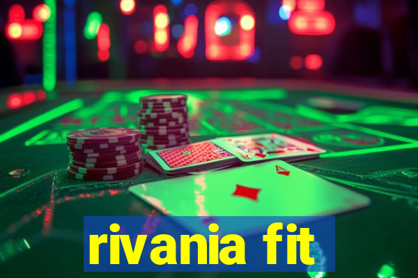 rivania fit